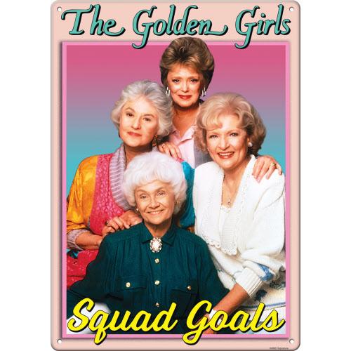 Golden Girls Squad Goals Metal Sign 11.5-Inch