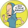 Beavis And Butt-Head Beavis I Need TP 1.25 Inch Button