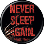 A Nightmare on Elm Street Freddy Never Sleep Again 1.25 Inch Button