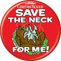 National Lampoon's Christmas Vacation Save The Neck 1.25 Inch Button