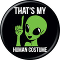 Tobe Fonseca Alien Gray Human Costume 1.25 Inch Button