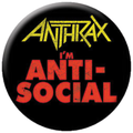 Anthrax Anti-Social 1.25 Inch Button
