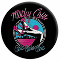 Mötley Crüe Girls Girls Girls 1.25 Inch Button
