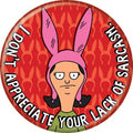 Bob's Burgers Louise Sarcasm 1.25 Inch Button