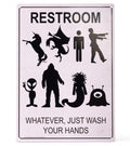 Restroom: Whatever Just Wash Hands Metal Sign